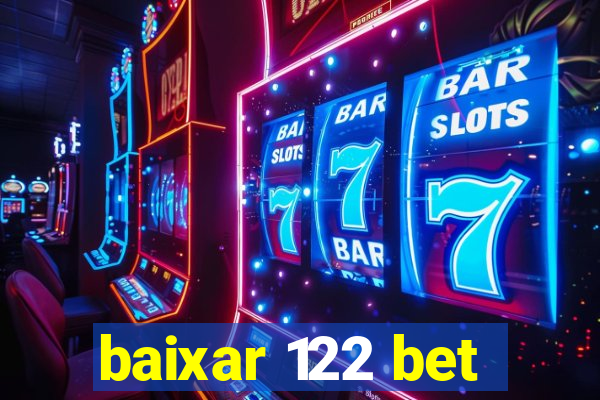 baixar 122 bet